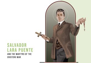 Saint of the Month: Salvador Lara Puente and the Martyrs of the Cristero War